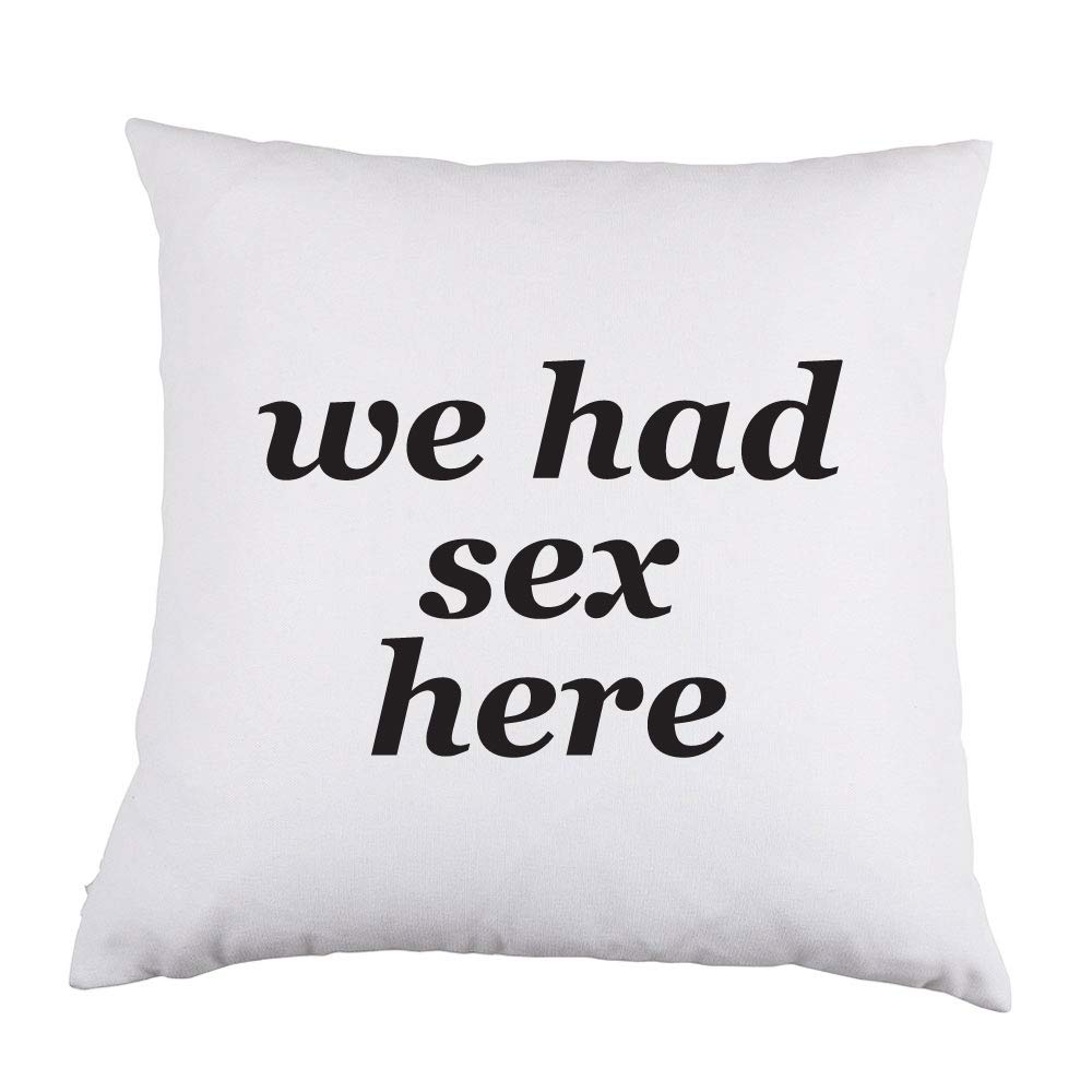 White Satin Throw Pillow 16x16 Inch with Insert - 'We Had Sex Here' Funny Novelty Home Decor for Couples, Bedroom, Living Room & Bachelorette Gifts