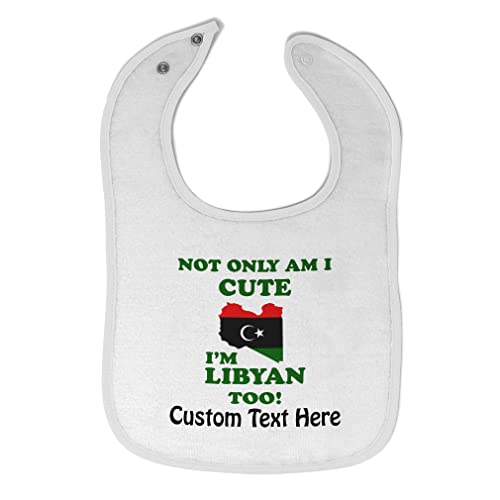Custom Cotton Baby Bibs & Burp Cloths for Toddlers - 'Not Only I Am Cute I'm Libyan Too' Personalized Text - Soft White Bibs for Baby Girls & Boys | Perfect for Mealtime & Drool Protection
