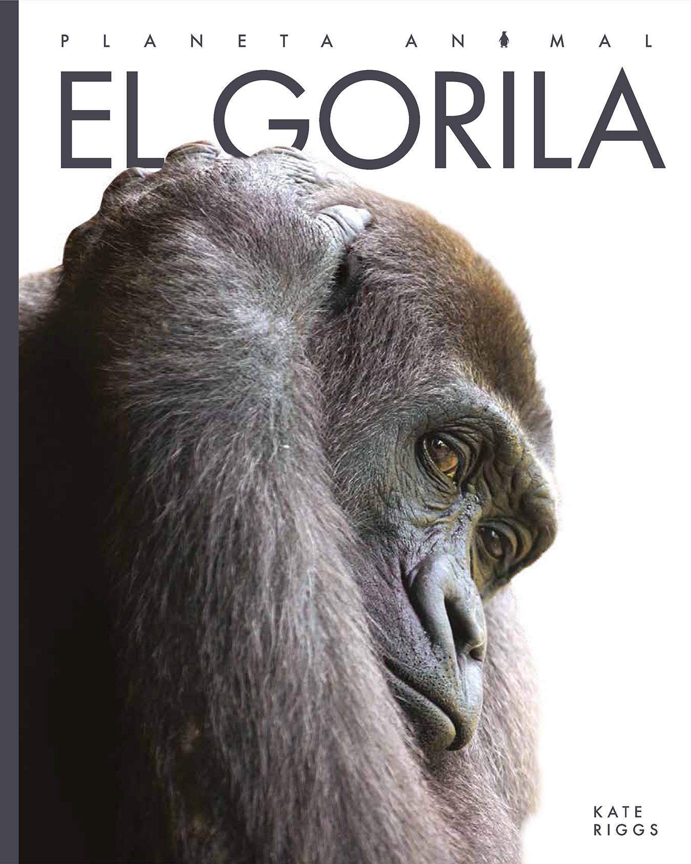 El Gorila 9781640264663 - Wildlife Book for Kids & Adults | Perfect for Animal Lovers, Nature Enthusiasts & Classroom Learning