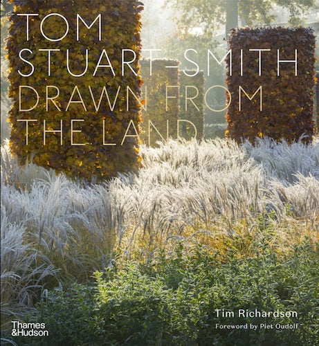 Tom Stuart Smith: Drawn from the Land - Gardening Book for Landscape Design & Horticulture Enthusiasts | Perfect for Home Gardeners & Professional Landscapers