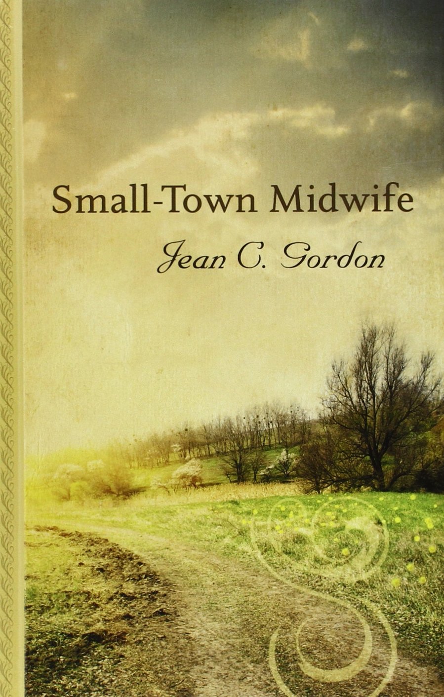 Small-Town Midwife - Large Print Gentle Romance Novel by Thorndike Press | Heartwarming Small Town Love Story | Perfect for Book Clubs & Relaxing Reads