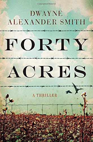 Forty Acres: A Thriller Novel - Suspenseful Mystery Book for Adults - Perfect for Book Clubs & Nighttime Reading