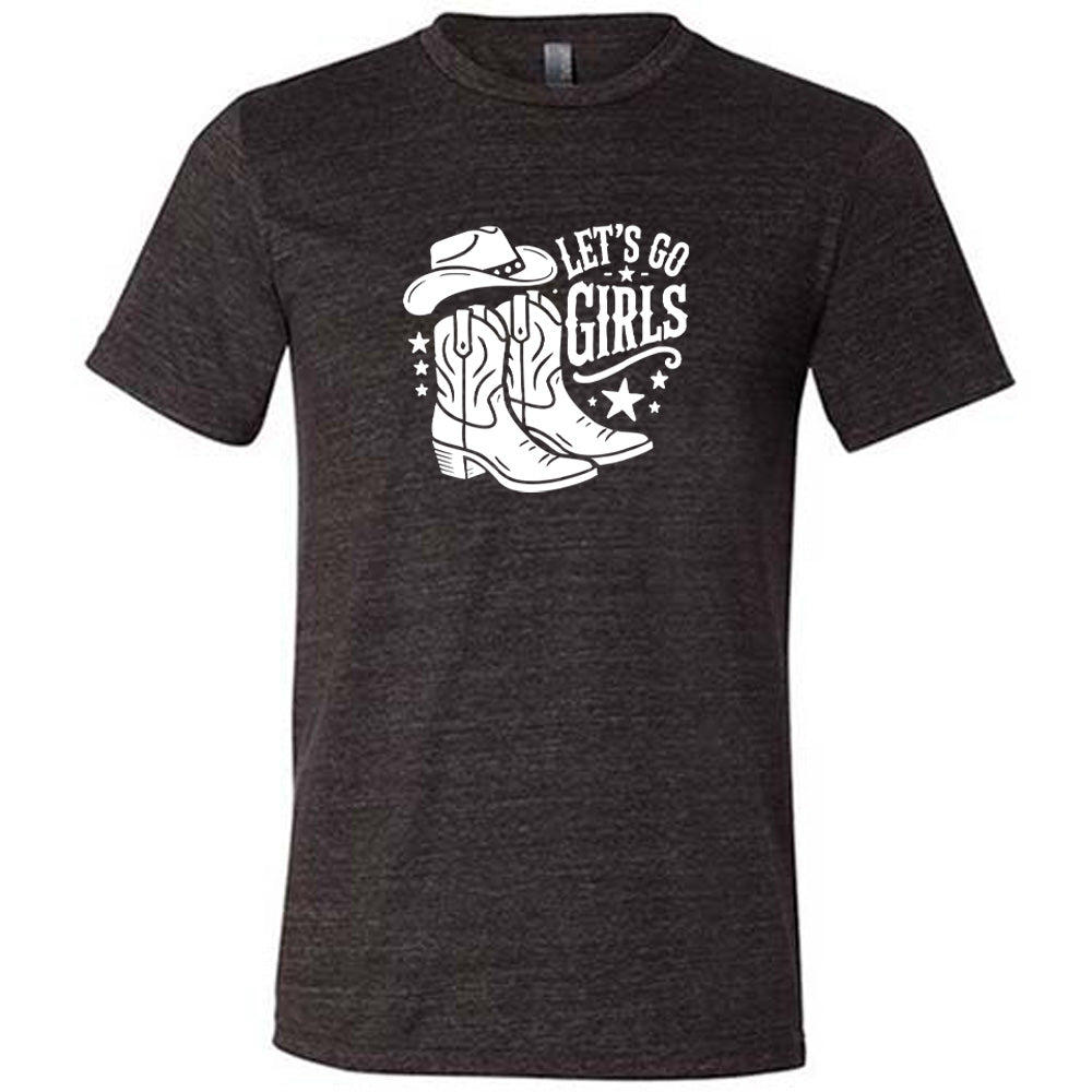 Let's Go Girls Unisex T-Shirt - Comfortable Casual Tee for Women & Men - Perfect for Outings, Parties & Everyday Wear