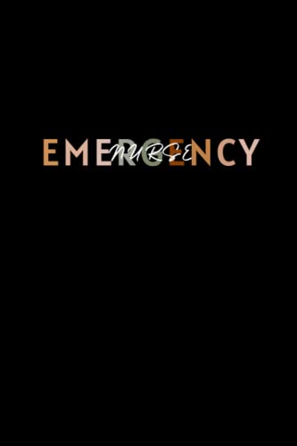 Emergency Nurse Notebook - Inspirational Journal for ER Nurses, ED RN Gifts, Appreciation Present for Registered Emergency Nurses - Perfect for Shift Notes, Patient Care Logs & Daily Reflections