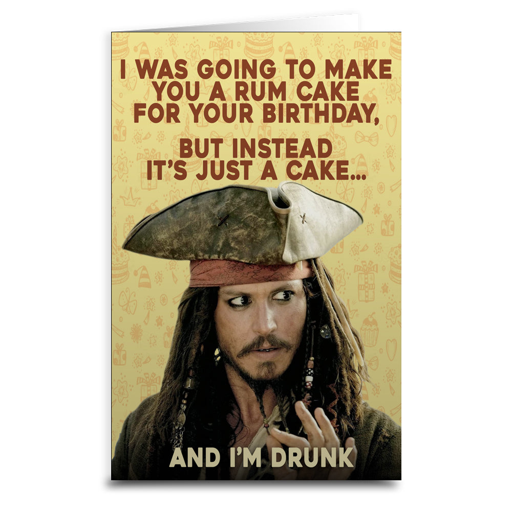 Jack Sparrow Rum Cake Birthday Greeting Card - Pirate Themed Birthday Card for Men, Women, Fans - Perfect for Birthday Parties, Gifts & Collectors