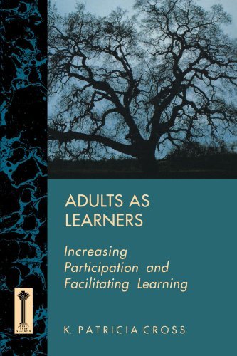 By K. Patricia Cross Adults as Learners: Increasing Participation and Facilitating Learning (1st Edition) [Paperback] - Adult Education Book for Teachers, Trainers & Self-Improvement | Professional Development & Classroom Resource