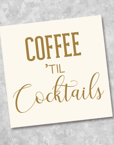 Premium Coffee Til Cocktails Beverage Napkins - 36 Count Disposable Paper Napkins for Parties, Weddings & Home Entertaining