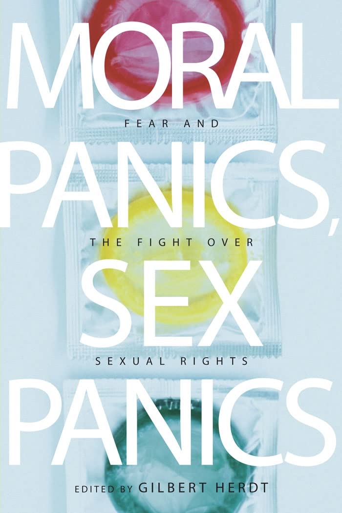 Moral Panics, Sex Panics: Fear and the Fight over Sexual Rights (Intersections, 8) - Essential Reading for Gender Studies & Social Justice Advocates