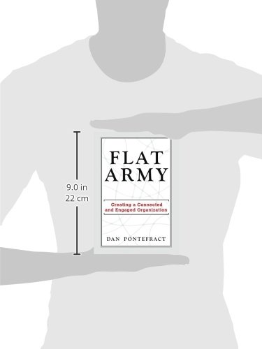 Flat Army: Building a Connected and Engaged Organization for Team Collaboration and Leadership Success