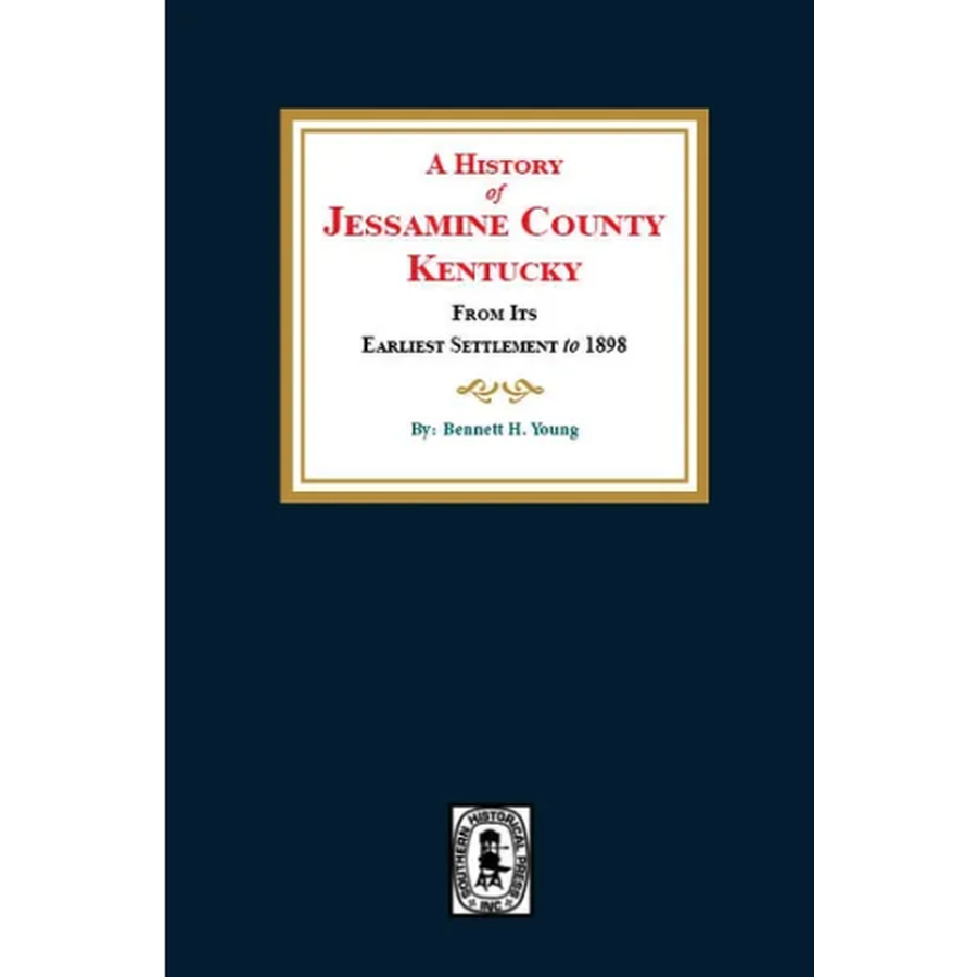 A History of Jessamine County, Kentucky - Explore the Rich Heritage & Culture | Perfect for Genealogy Research & Local History Enthusiasts