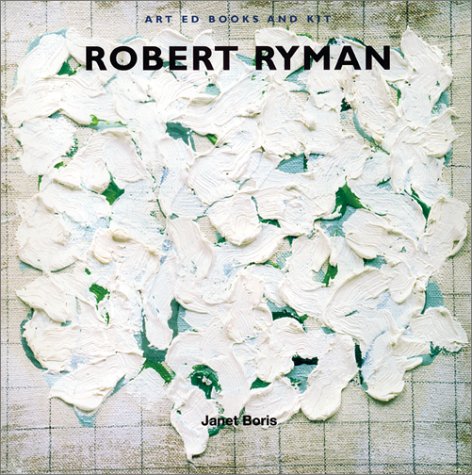 Robert Ryman Art Education Books and Kit - Complete Learning Set for Artists, Students & Teachers | Perfect for Studio Practice, Classroom Instruction & Creative Exploration