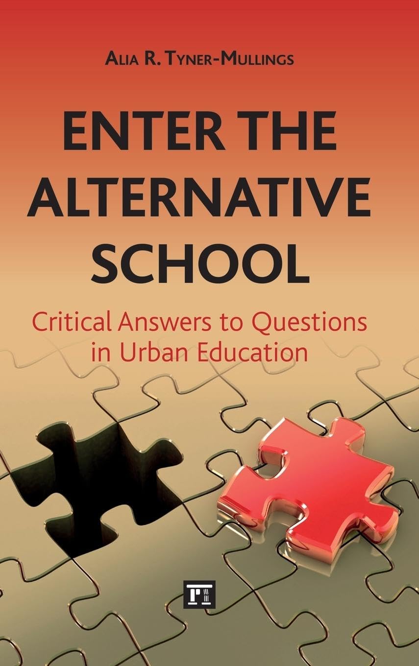 Alternative School Guide: Critical Answers to Urban Education Questions | Solutions for Teachers & Parents