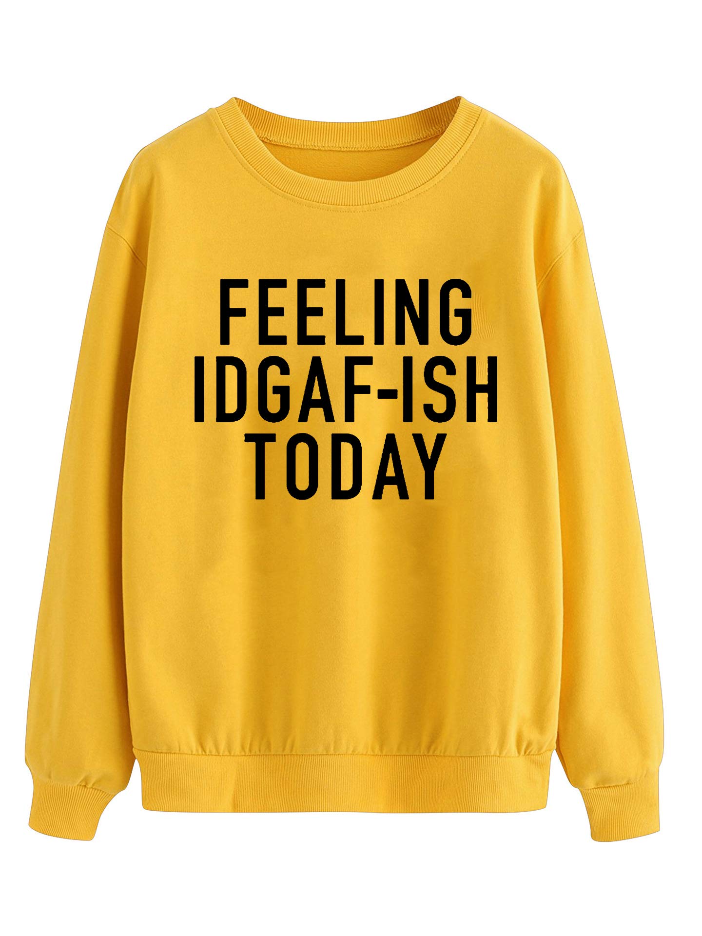 Tsun Feeling IDGAF-ISH Today Women's Graphic T-Shirt - Soft Round Neck Pullover Sweatshirt Top for Casual Wear, Street Style & Everyday Outfits