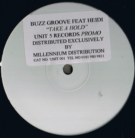 Buzz Groove Feat Heidi – Take A Hold | Unit Five Records UNIT 001 | Vinyl Record for DJs & Music Collectors – Perfect for Nightclubs & Home Listening