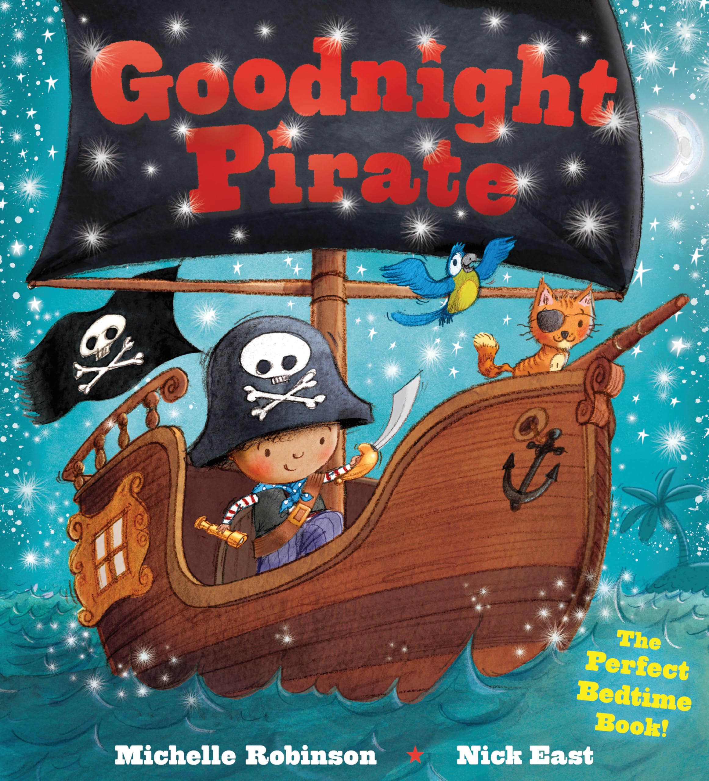 Goodnight Pirate: Bedtime Story Book for Kids - Perfect Easter Basket Stuffer & Gift for Boys & Girls (Goodnight Series) | Bedtime Reading, Baby Shower Present, Children's Sleep Aid