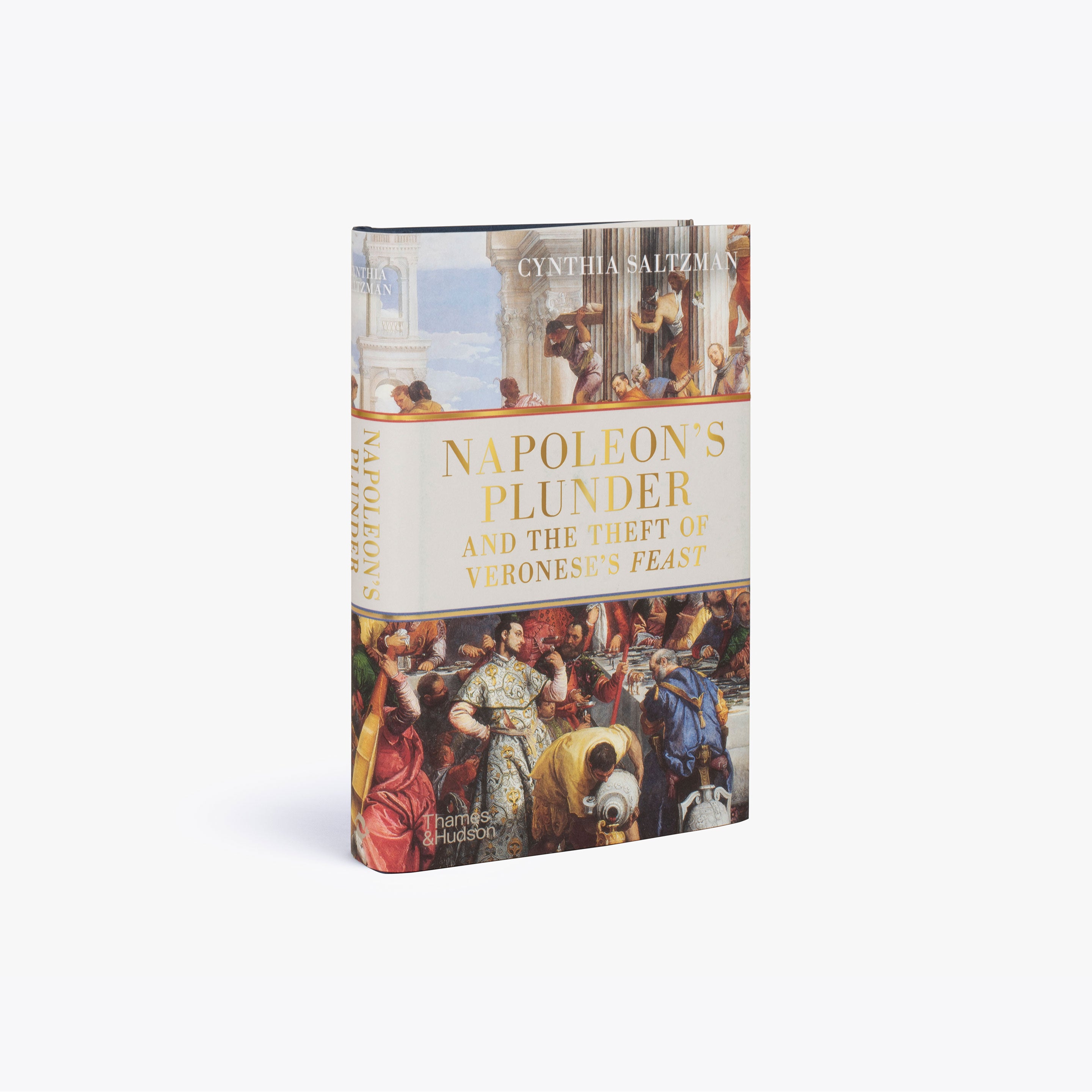 Napoleon's Plunder: The Theft of Veronese's Feast - Historical Art Theft Book for Art Lovers & History Enthusiasts - Perfect for Book Clubs & Academic Studies