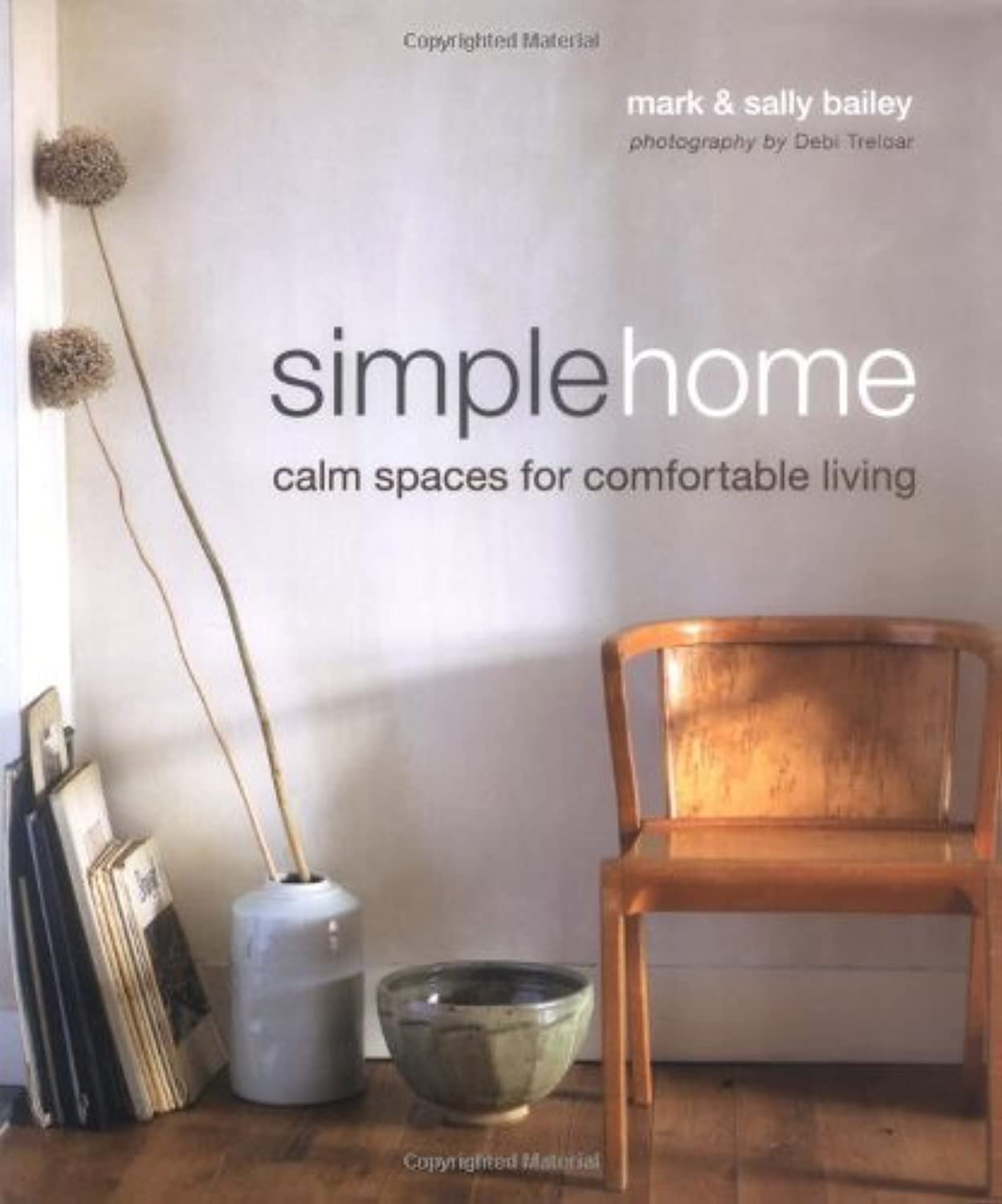 Simple Home: Minimalist Decor for Calm & Comfortable Living - Perfect for Bedrooms, Living Rooms & Relaxation Spaces
