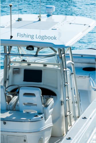 Fishing Logbook Journal - Track Fishing Locations, Bait & Lures, Weather Conditions, Ocean Tides & Boating Coordinates - Perfect for Anglers, Fishermen & Outdoor Enthusiasts (Great for Saltwater & Freshwater Fishing Trips)