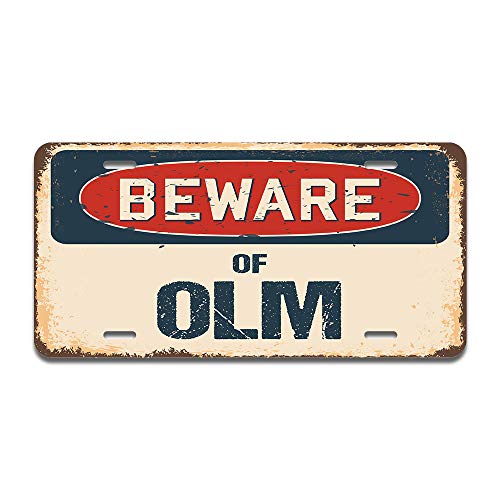 Beware of Olm