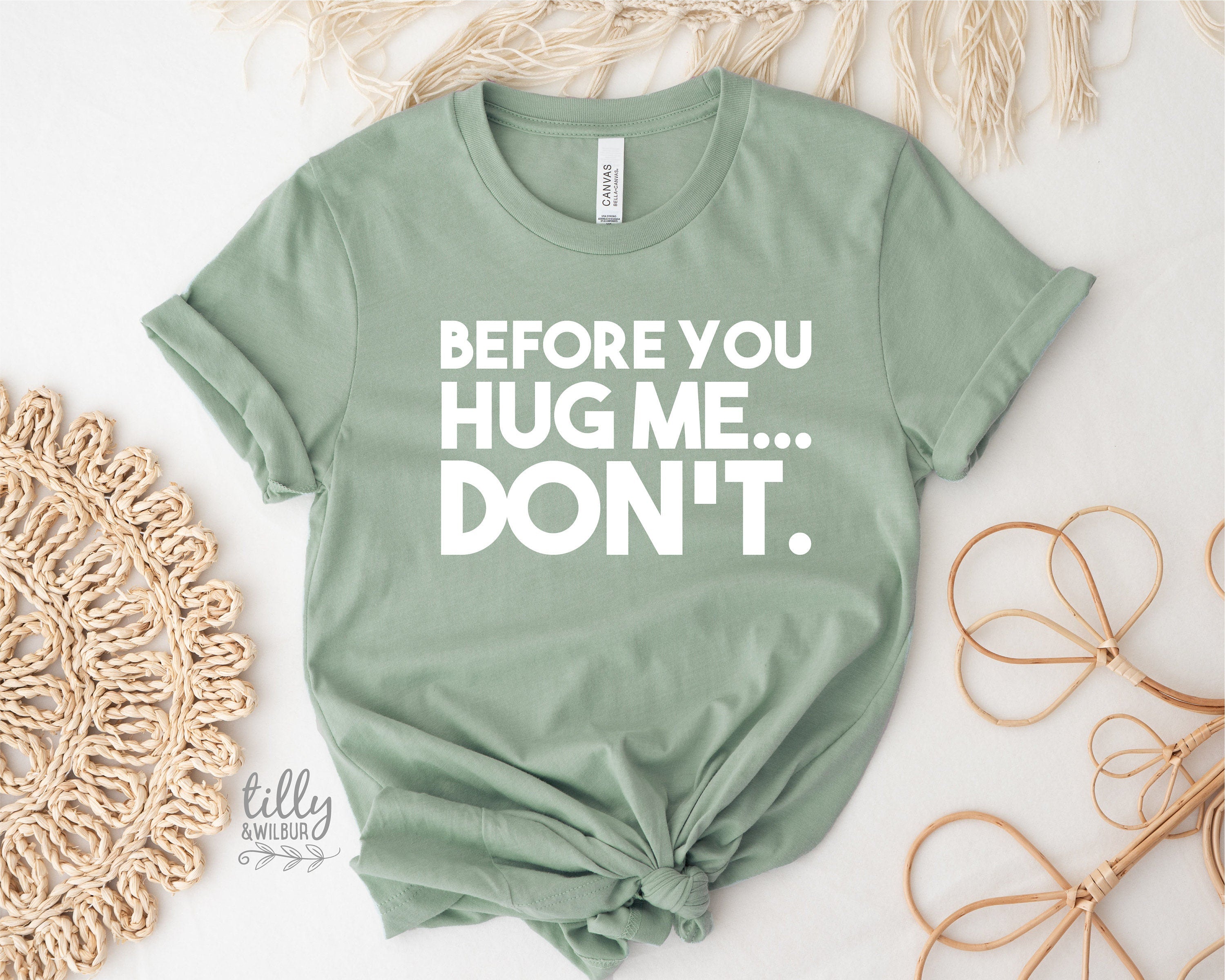 Before You Hug Me Don't T-Shirt - Funny Sarcastic Graphic Tee for Men & Women - Perfect for Casual Wear, Gifts, and Parties