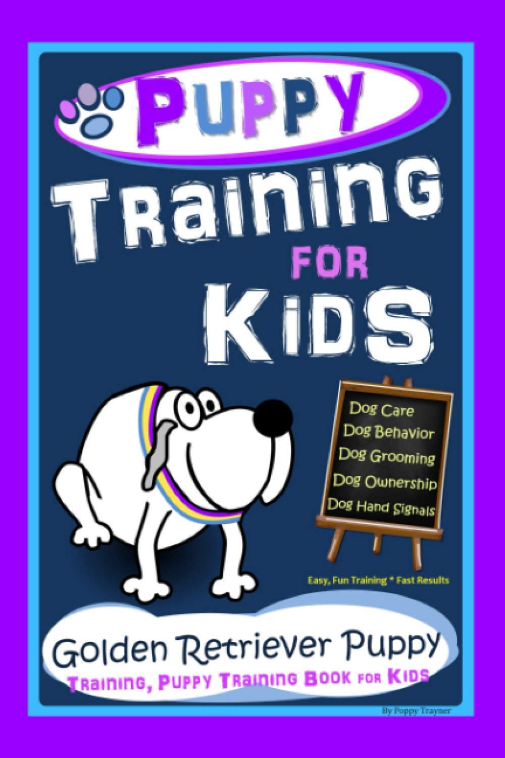 **Best Puppy Training Book for Kids - Easy & Fun Dog Care, Behavior & Grooming Guide - Golden Retriever Training Tips & Hand Signals - Fast Results for New Dog Owners - Perfect for Family Bonding & Pet Lovers**