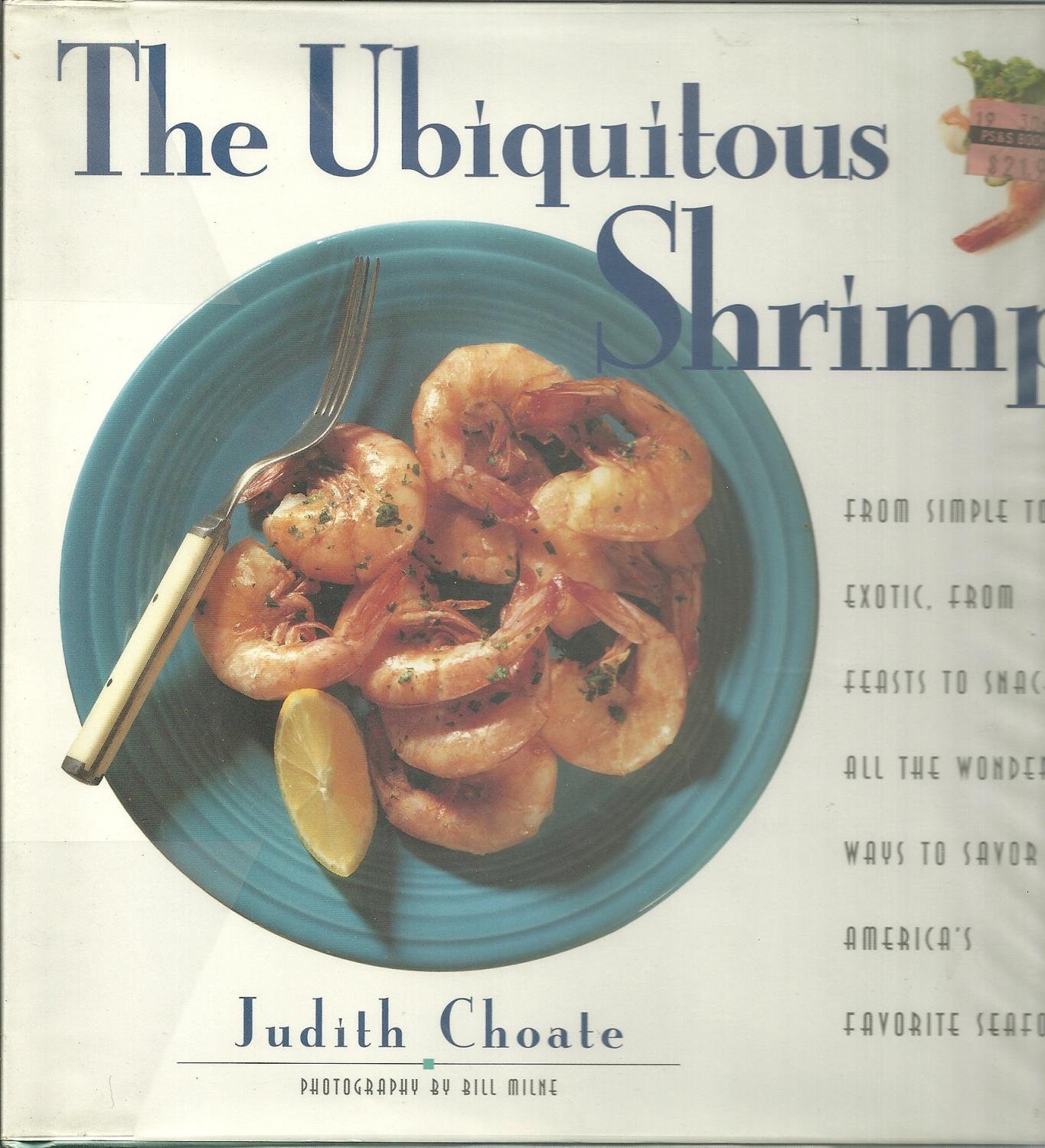 Delicious Shrimp Recipes: From Classic to Exotic - Perfect for Dinner Parties, Quick Snacks & Seafood Lovers | Best Ways to Enjoy America's Favorite Seafood