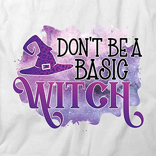 Don't Be a Basic Witch T-Shirt | Funny Halloween Graphic Tee for Women - White Cotton Printed T-Shirt - Perfect for Costume Parties, Spooky Season & Witchy Vibes