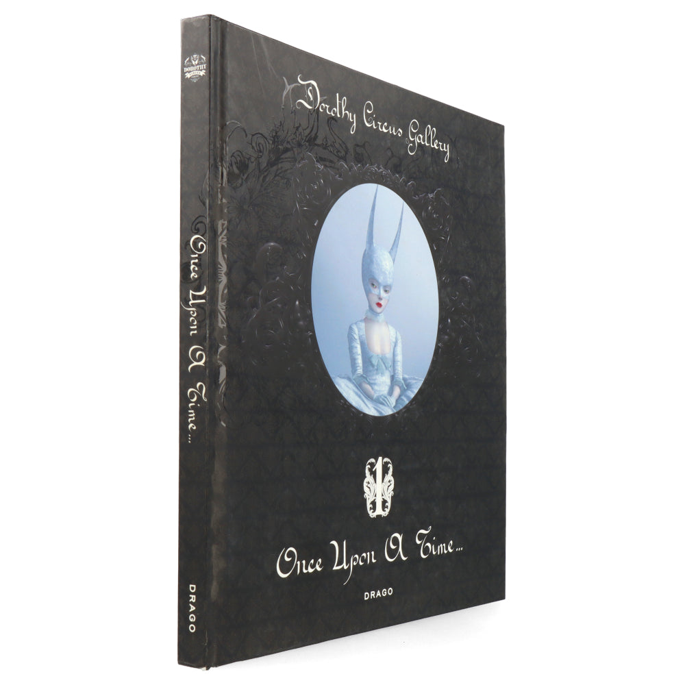 Dorothy Circus Gallery Once Upon a Time (Vol.1) - Limited Edition Art Book for Pop Surrealism Collectors | Perfect for Home Decor, Art Lovers & Gift Giving
