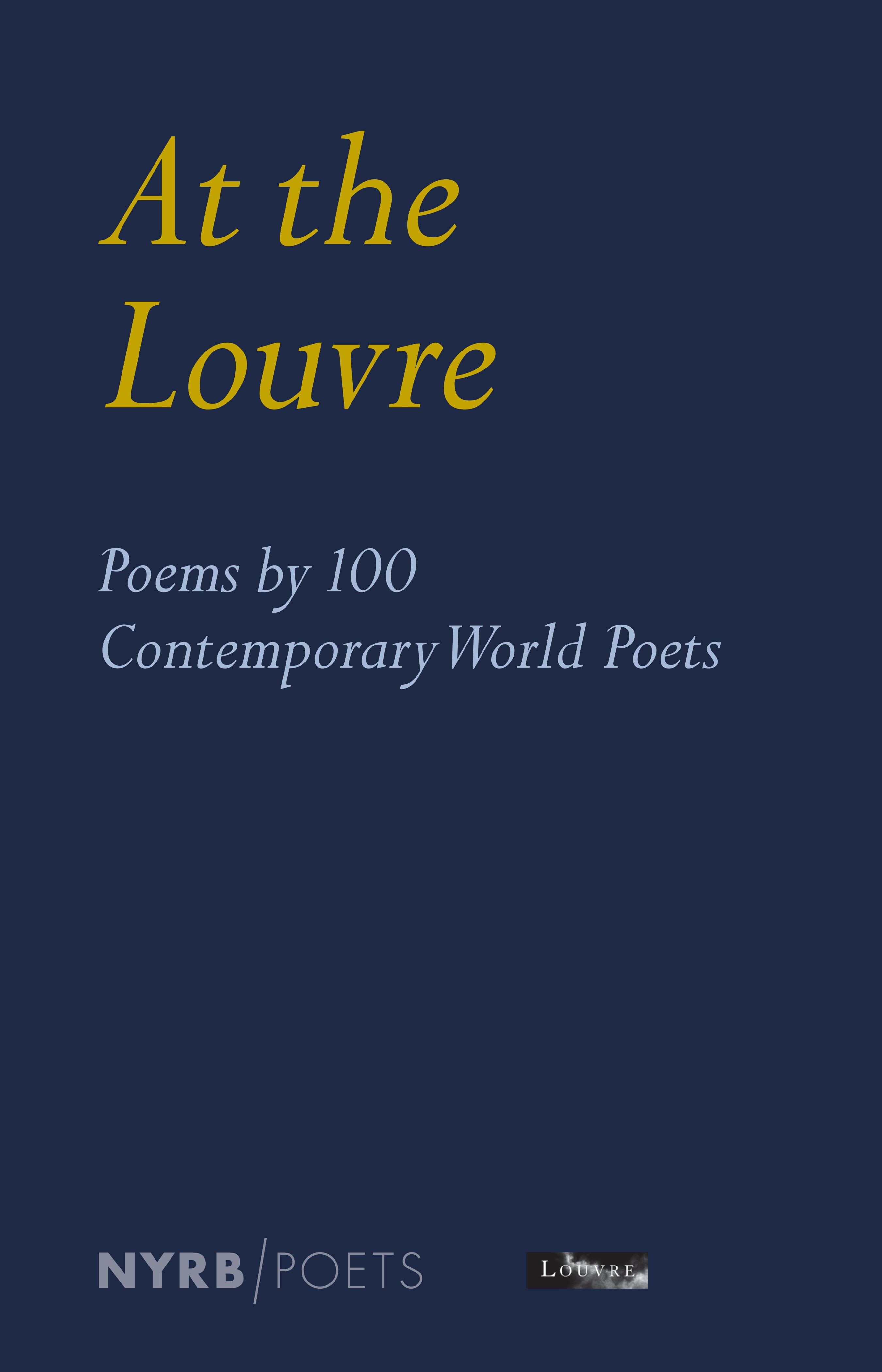 At the Louvre: 100 Contemporary World Poets Collection - Poetry Book for Literature Lovers, Perfect for Reading, Gifting & Home Decor