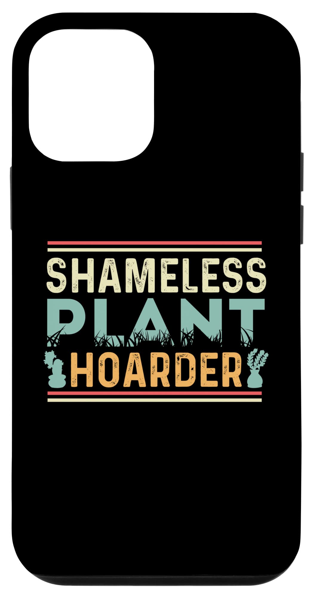 iPhone 12 Mini Case - Funny 'Shameless Plant Hoarder Greenskeeper' Design | Protective Phone Cover for Plant Lovers & Garden Enthusiasts | Perfect Gift for Indoor Gardeners & Succulent Collectors
