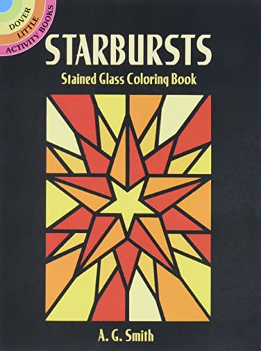 Starbursts Stained Glass Coloring Book for Adults - Dover Creative Relaxation Art Therapy - Stress Relief & Mindfulness Activity | Perfect for Home Decor, Gift Giving & Meditation Spaces