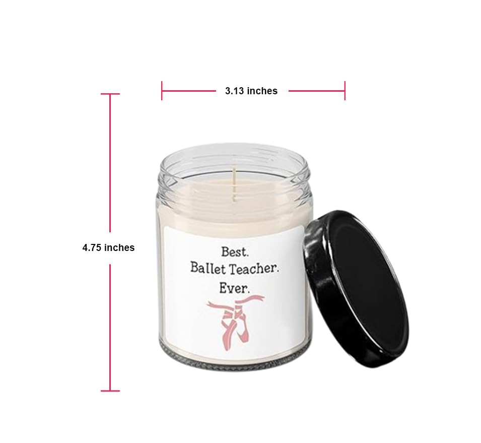 Best Ballet Teacher Ever Soy Wax Candle - 9 oz Hand-Poured Vanilla Scented Candle in Jar - Perfect Gift for Dance Instructors, Ballet Students & Dance Studio Decor