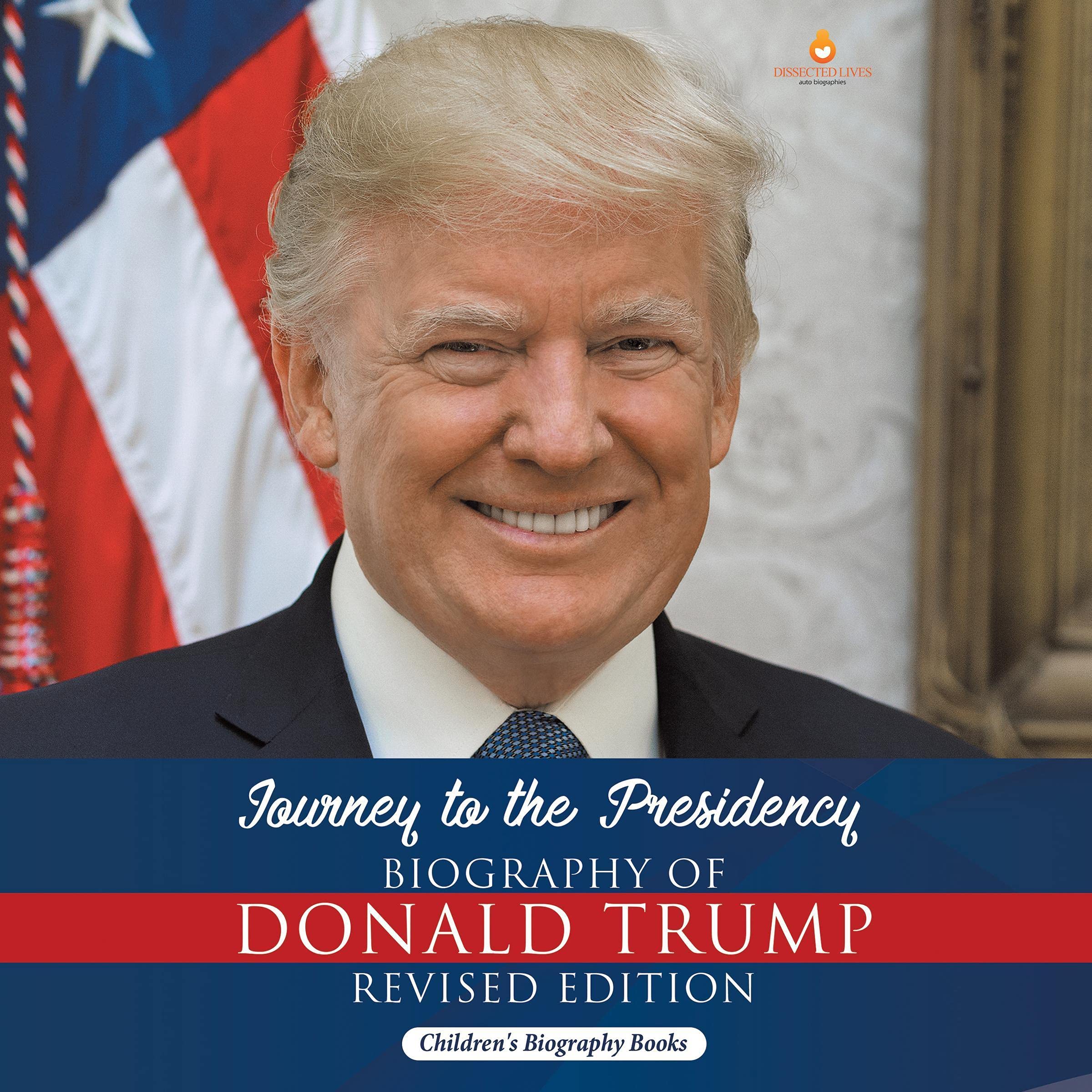 Donald Trump Biography for Kids - Revised Edition | Inspiring Presidential Journey