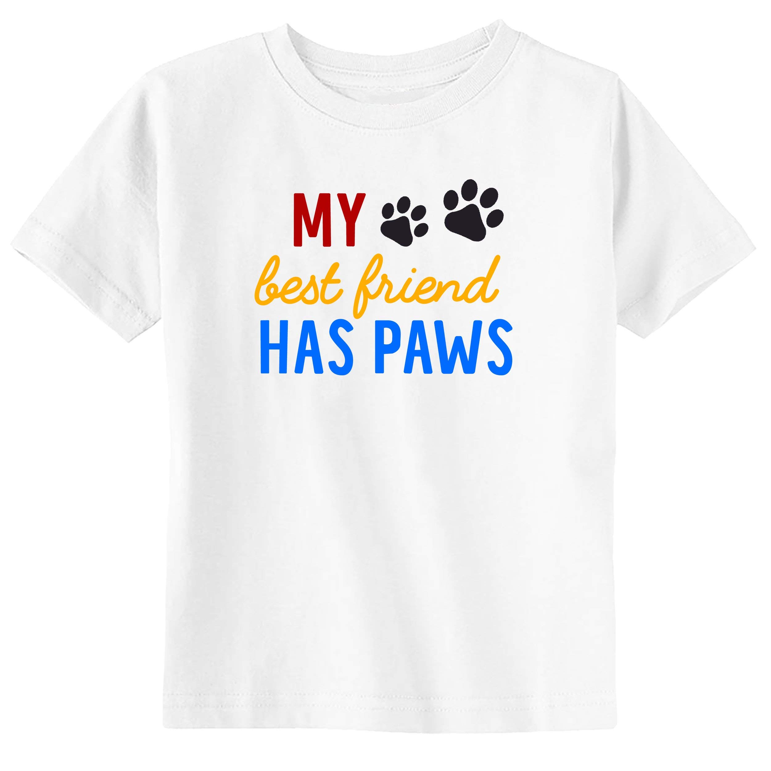 My Best Friend Has Paws Cute Pet Lover Toddler T-Shirt - Soft Cotton Kids Tee for Dog & Cat Lovers - Perfect for Playdates, School & Family Photos