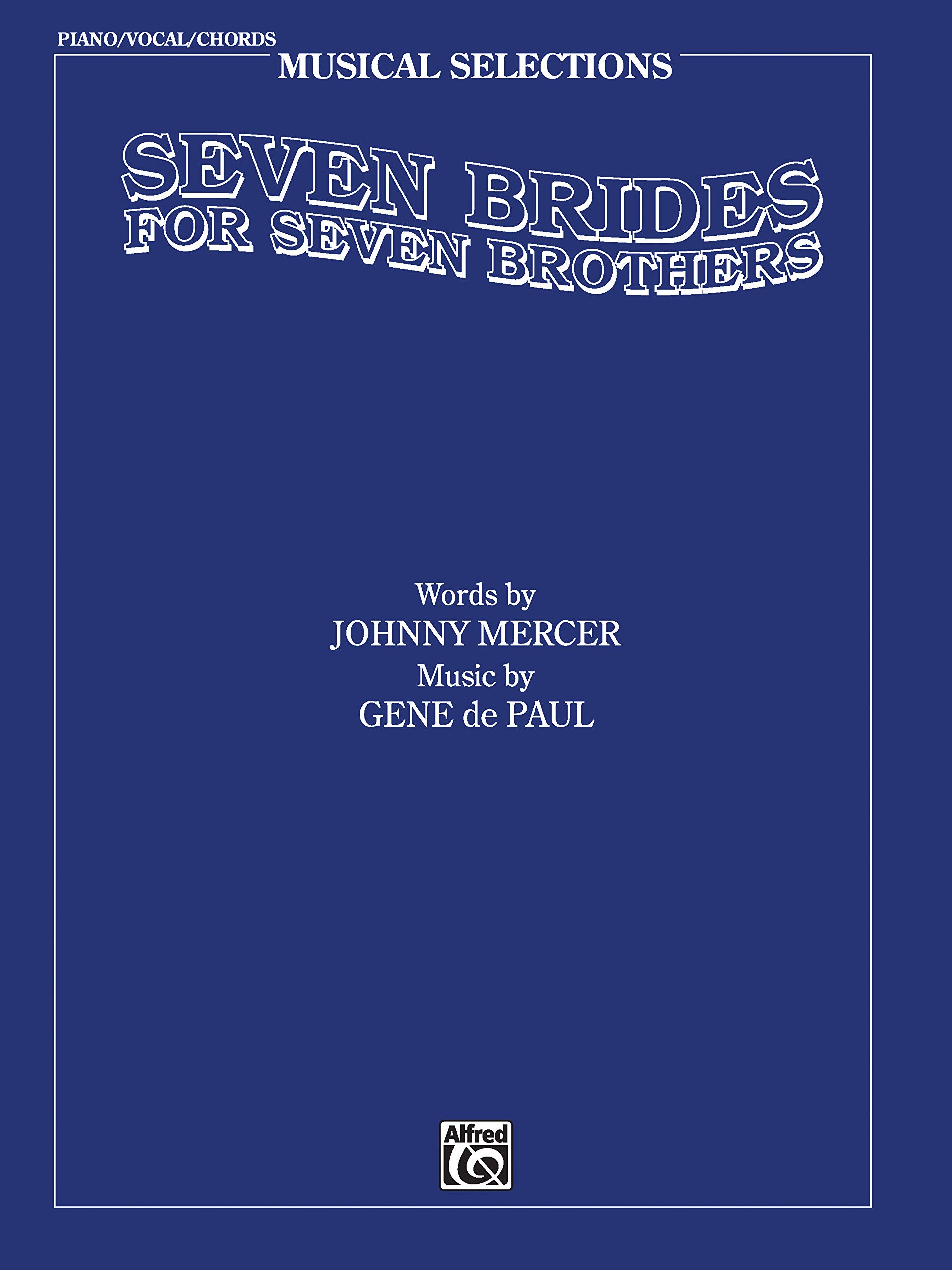Seven Brides for Seven Brothers Movie Soundtrack - Piano, Vocal & Chords Sheet Music | Musical Theater, Broadway Performances & Piano Covers