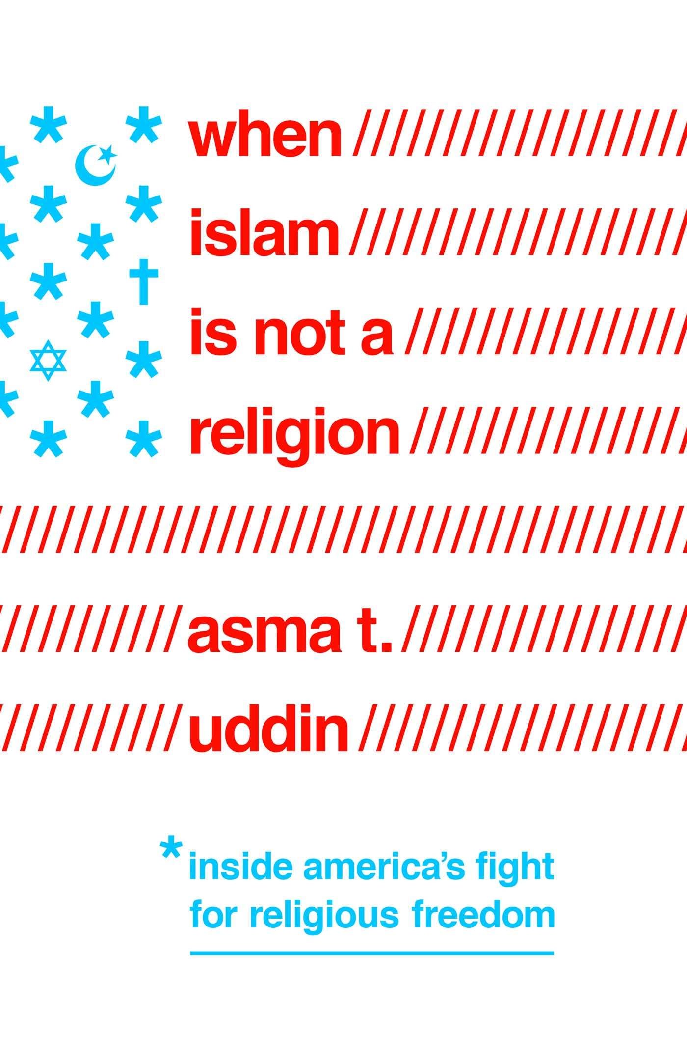 When Islam Is Not a Religion: Inside America's Fight for Religious Freedom - Book on Religious Liberty & Constitutional Rights for US Muslims