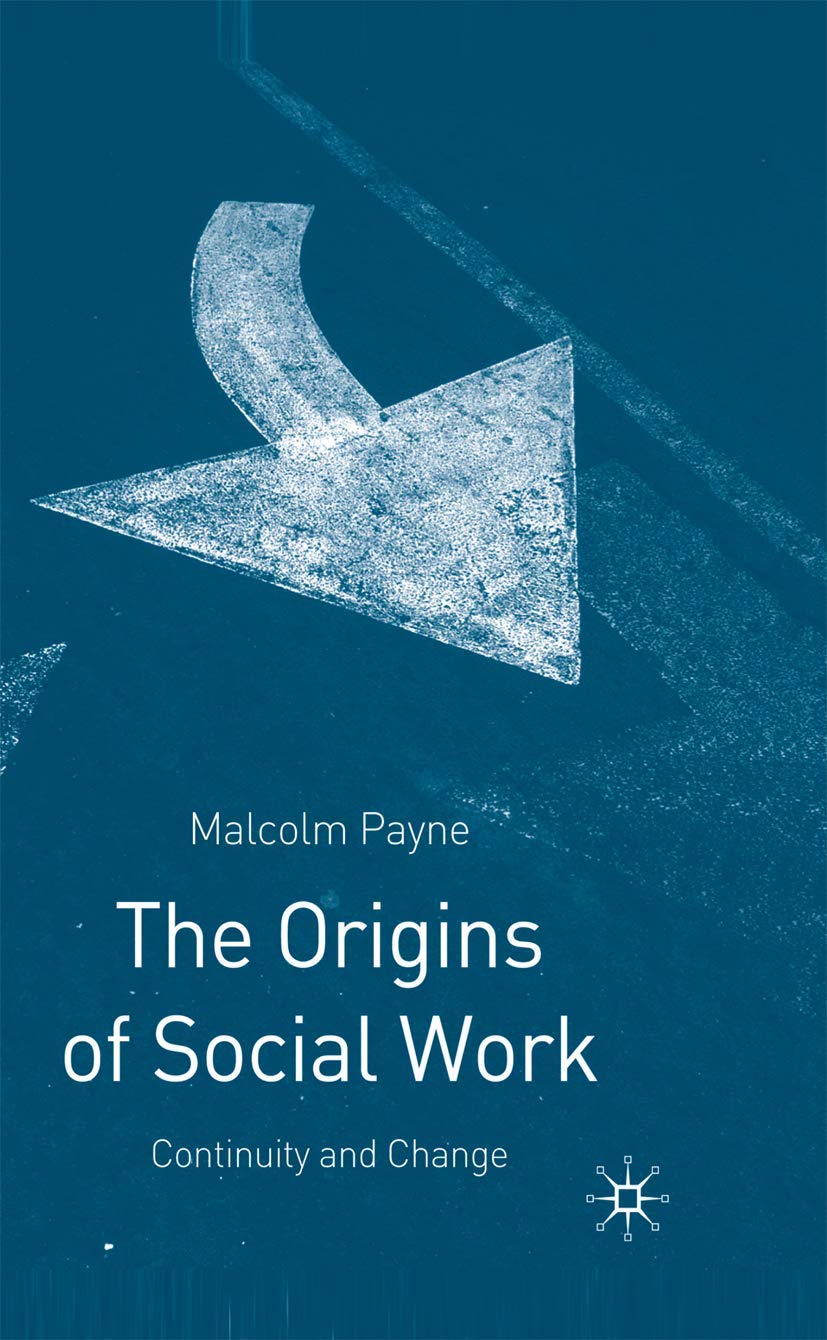 The Origins of Social Work: History, Evolution & Modern Practice | Social Work Education & Career Development