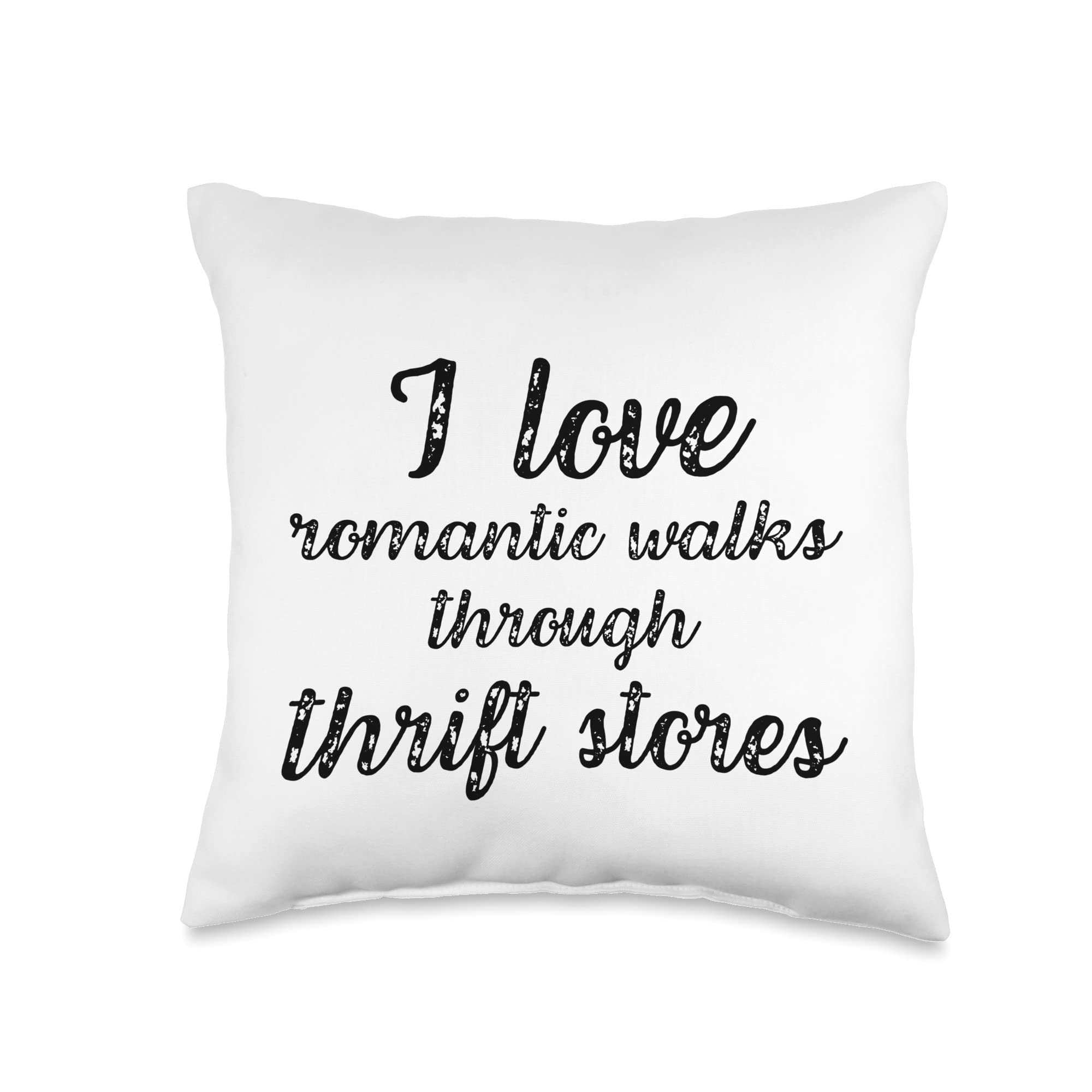 Funny 'I Love Romantic Walks Through Thrift Stores' Throw Pillow - 16x16 Inches Multicolor Couch Decor for Living Room, Bedroom & Dorm
