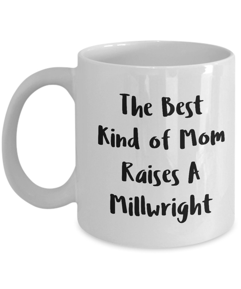 Funny Millwright Mom Gifts - Unique Sarcastic Presents for Mother's Day | Thoughtful Gifts for Millwright Enthusiasts | Perfect for Workshop, Job Site & Home Decor