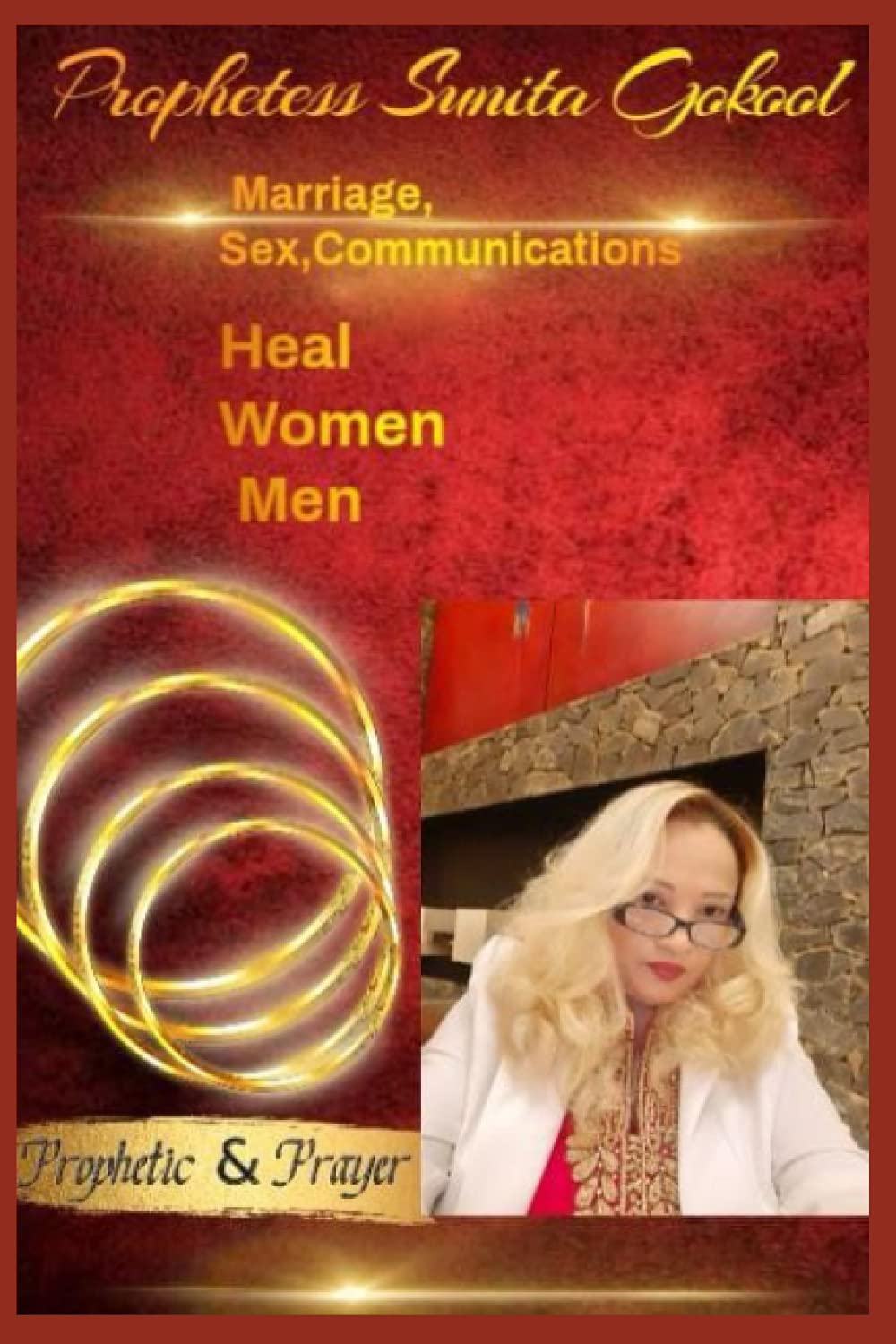 Prophetess Sunita Gokool - Marriage Counseling, Sexual Healing & Communication Guidance for Women & Men | Prophetic Prayer & Spiritual Healing | Christian Couples Therapy & Relationship Advice