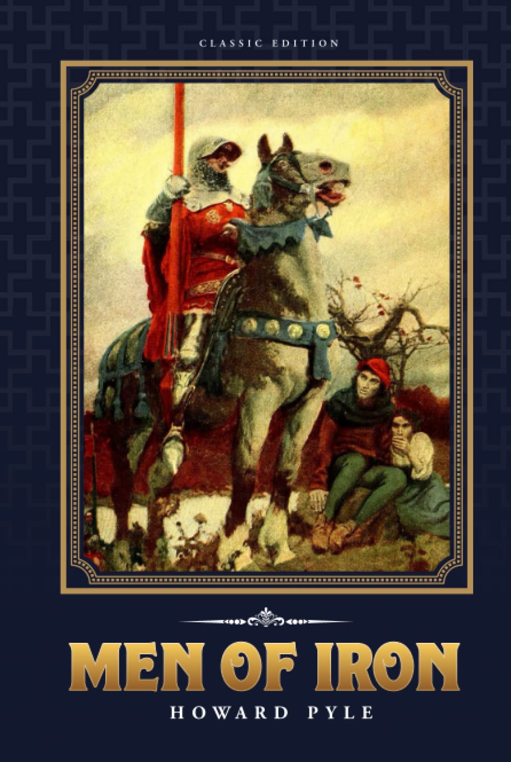 Men of Iron by Howard Pyle - Classic Historical Fiction Book with Original Illustrations | Adventure Novel for Teens & Adults | Perfect for Book Clubs & History Enthusiasts