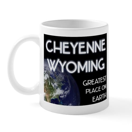 White - Cheyenne Wyoming Greatest Place On Earth Mug