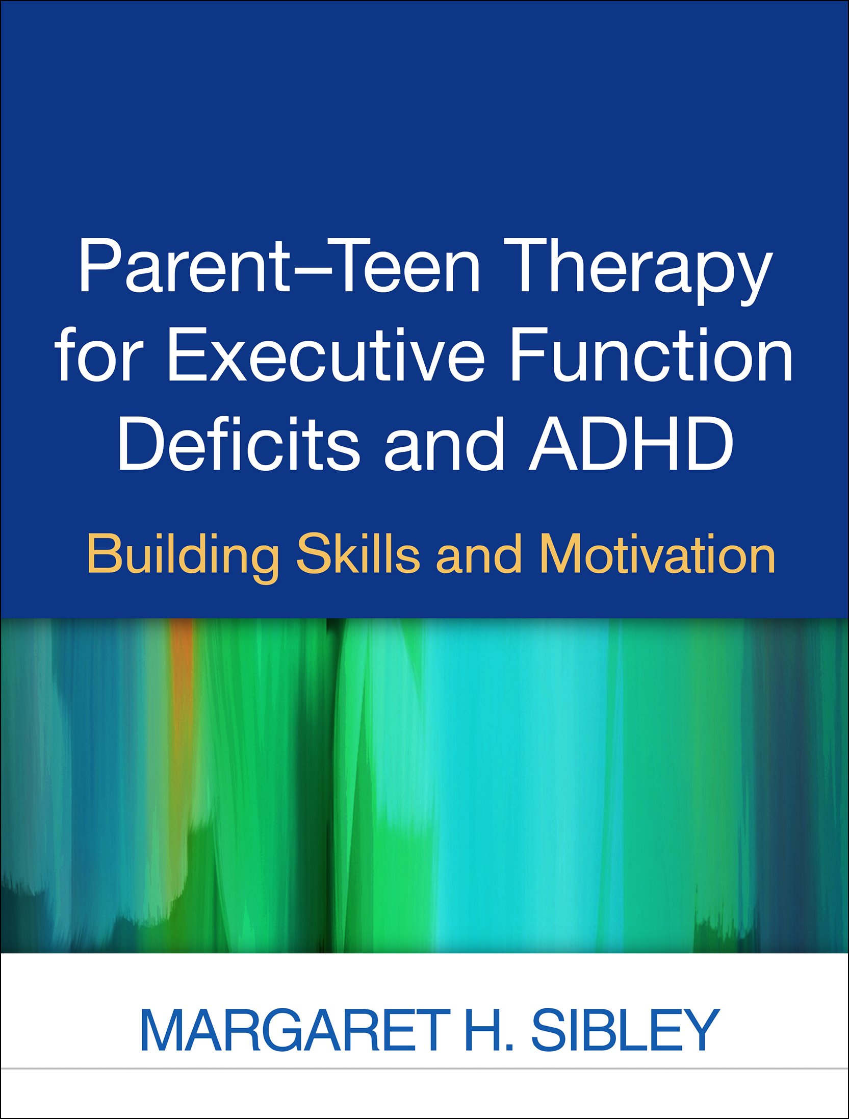 Parent-Teen ADHD Therapy for Executive Function Skills - Improve Focus & Motivation at Home/School