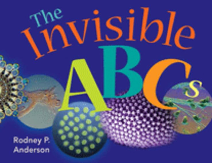 The Invisible ABCs: Exploring the World of Microbes - ASM Science Book on Microbiology for Kids & Adults | Perfect for Homeschooling, Classroom Learning & Science Enthusiasts