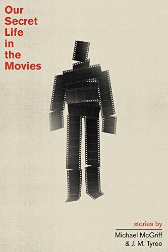 Our Secret Life in the Movies by Michael McGriff & J.M. Tyree (2014) Paperback - Film History Book for Movie Lovers, Perfect for Film Studies & Cinema Enthusiasts