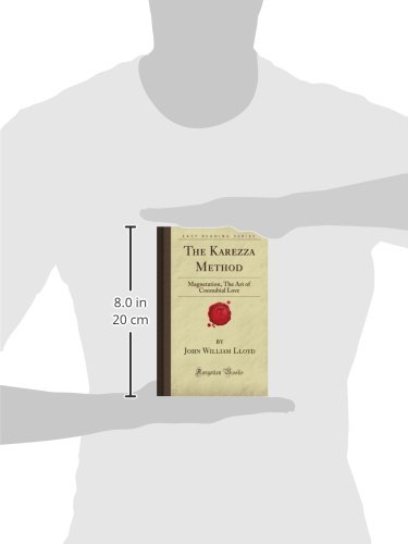The Karezza Method: Magnetation - The Art of Connubial Love | Forgotten Books | Relationship Guide for Couples & Marriage Counseling