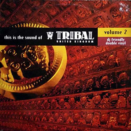 This Is The Sound Of Tribal UK 2 - Various Artists | Electronic Dance Music Compilation | Perfect for DJ Sets, Club Nights & Dance Parties