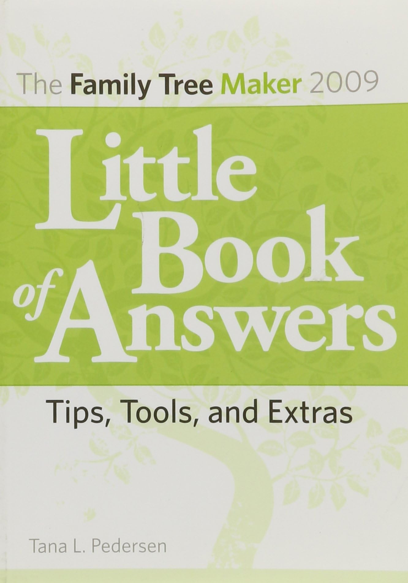 Family Tree Maker 2009 Guide Book - Genealogy Tips, Tools & Extras for Ancestry Research | Perfect for Beginners & Family History Enthusiasts