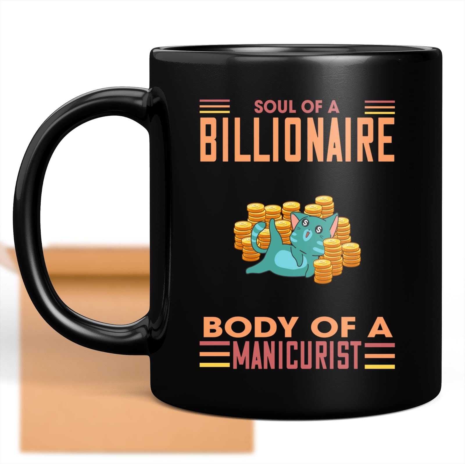 Funny Manicurist Coffee Mug - Billionaire Theme Gift for Family, Coworkers, Fathers & Mothers - Perfect for Holidays, Birthdays & Office Use