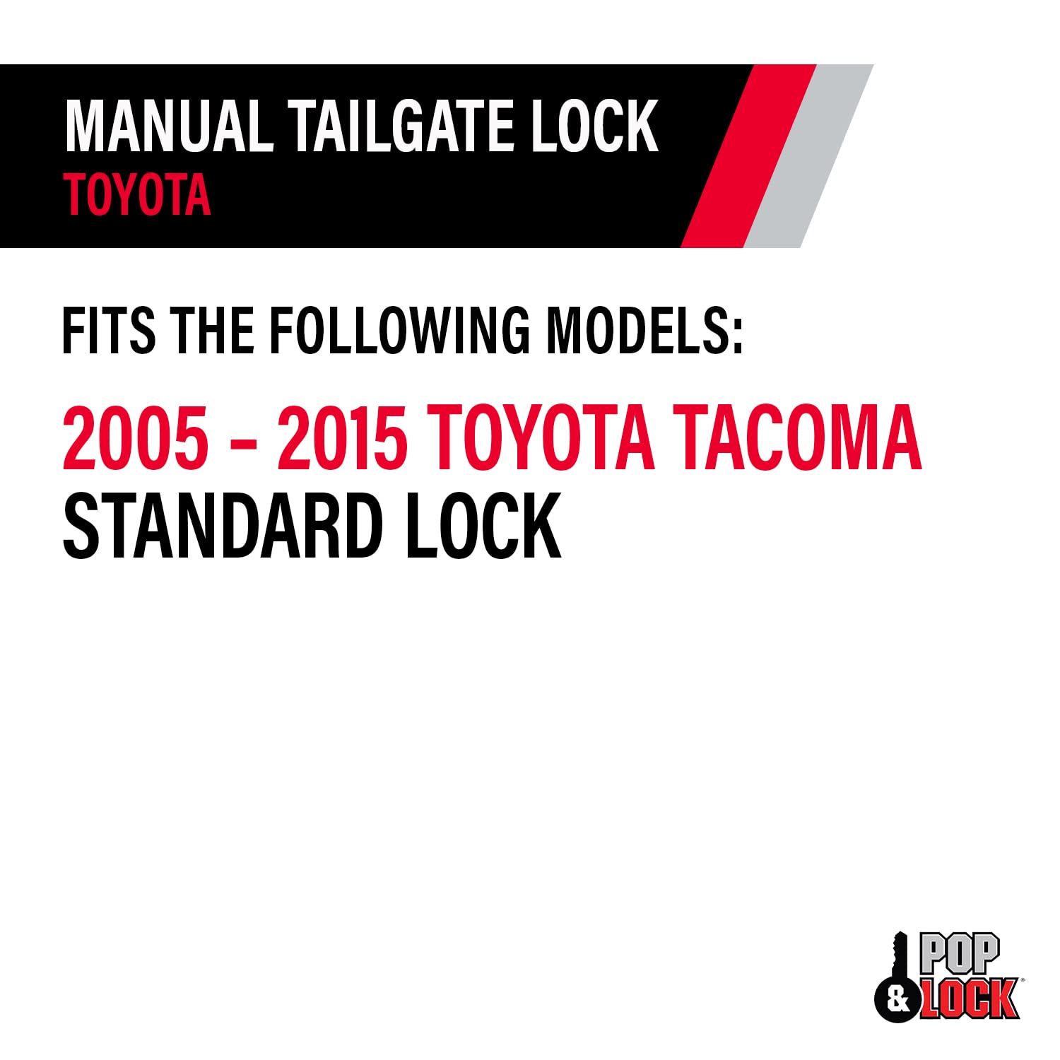 POP & Lock PL5500 Manual Tailgate Lock for 2005-2015 Toyota Tacoma - Anti-Theft Truck Tailgate Replacement - Easy Installation - Made in USA (Black) - Secure Your Truck Bed & Protect Cargo from Theft